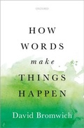 Cover: How Words Make Things Happen - OUP eBook