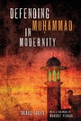 Cover: Defending Mu?ammad in Modernity - University of Notre Dame Press