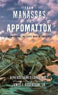 Cover: From Manassas to Appomattox - Indiana University Press