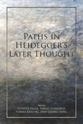 Cover: Paths in Heidegger's Later Thought - Indiana University Press