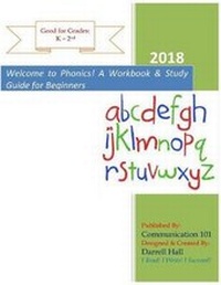 Enlarge image Cover: Welcome to Phonics! A Workbook and Study Guide for Beginners - Lulu.com