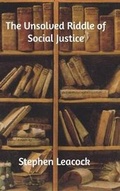 Cover: The Unsolved Riddle of Social Justice - Blurb