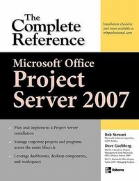 Enlarge image Cover: Microsoft (R) Office Project Server 2007: The Complete Reference - Osborne/McGraw-Hill