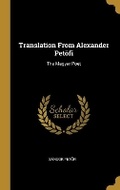 Cover: Translation From Alexander Petoefi - Wentworth Press
