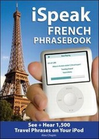 Abbildung von: iSpeak French Phrasebook (MP3 CD + Guide) - McGraw-Hill Professional