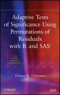Enlarge image Cover: Adaptive Tests of Significance Using Permutations of Residuals with R and SAS - Wiley