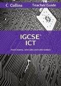 Cover: Cambridge IGCSE (TM) ICT Teacher Guide - Collins Educational