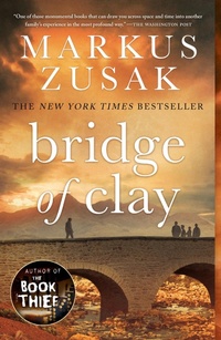 Abbildung von: Bridge of Clay - Knopf Books for Young Readers