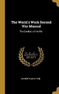 Enlarge image Cover: The World's Work Second War Manual - Wentworth Press