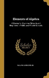 Enlarge image Cover: Elements of Algebra - Wentworth Press