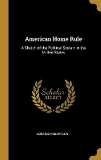 Enlarge image Cover: American Home Rule - Wentworth Press