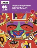 Cover: Projects Inspired by 20th Century Art - Collins Educational