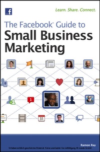 Abbildung von: The Facebook Guide to Small Business Marketing - Wiley