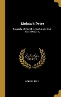 Enlarge image Cover: Mohawk Peter - Wentworth Press