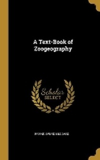 Enlarge image Cover: A Text-Book of Zoogeography - Wentworth Press