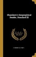 Cover: Chambers's Geographical Reader, Standard III - Wentworth Press