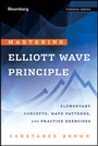 Cover: Mastering Elliott Wave Principle - Bloomberg Press
