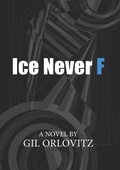 Cover: Ice Never F - Tough Poets Press