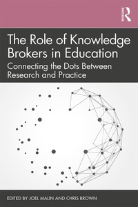 Enlarge image Cover: The Role of Knowledge Brokers in Education - Routledge