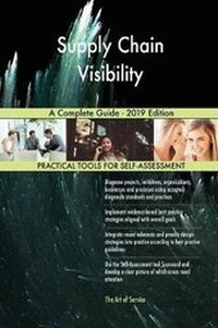 Abbildung von: Supply Chain Visibility A Complete Guide - 2019 Edition - 5STARCooks