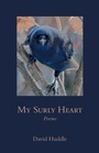 Cover: My Surly Heart - Louisiana State University Press