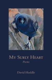 Enlarge image Cover: My Surly Heart - Louisiana State University Press