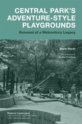 Cover: Central Park's Adventure-Style Playgrounds - Louisiana State University Press