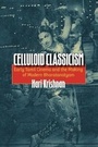 Cover: Celluloid Classicism - Wesleyan University Press