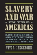 Cover: Slavery and War in the Americas - University of Virginia Press