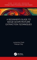Cover: A Beginner's Guide to Image Shape Feature Extraction Techniques - CRC Press