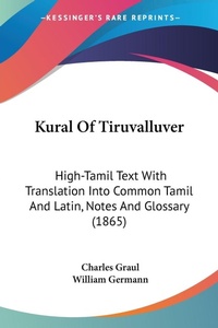 Abbildung von: Kural Of Tiruvalluver - Kessinger Publishing Co