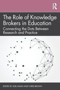 Enlarge image Cover: The Role of Knowledge Brokers in Education - Routledge
