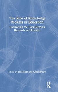 Enlarge image Cover: The Role of Knowledge Brokers in Education - Routledge