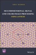 Cover: Multidimensional Signal and Color Image Processing Using Lattices - Wiley-ISTE