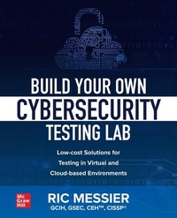 Abbildung von: Build Your Own Cybersecurity Testing Lab: Low-cost Solutions for Testing in Virtual and Cloud-based Environments - McGraw-Hill Education