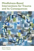 Cover: Mindfulness-Based Interventions for Trauma and Its Consequences - American Psychological Association