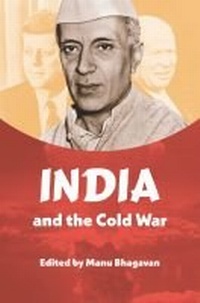 Enlarge image Cover: India and the Cold War - The University of North Carolina Press