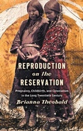 Cover: Reproduction on the Reservation - The University of North Carolina Press