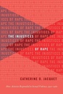 Cover: The Injustices of Rape - The University of North Carolina Press