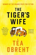 Cover: The Tiger's Wife - Weidenfeld & Nicolson