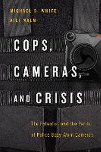 Abbildung von: Cops, Cameras, and Crisis - New York University Press