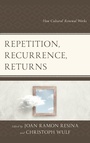 Cover: Repetition, Recurrence, Returns - Lexington Books