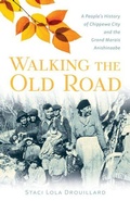 Cover: Walking the Old Road - University of Minnesota Press