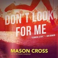 Enlarge image Cover: Don't Look for Me - Blackstone Publishing