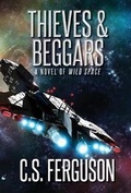 Cover: Thieves & Beggars - WordFire Press