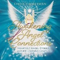 Cover: Awakening Angel Connections - Atlantic Publishing Group, Inc.