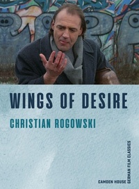 Enlarge image Cover: Wings of Desire - Camden House Inc