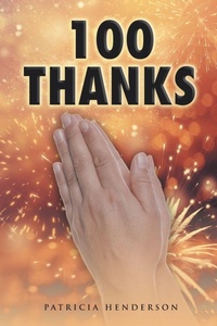 Enlarge image Cover: 100 Thanks - Page Publishing, Inc.