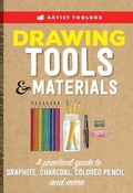 Cover: Artist Toolbox: Drawing Tools & Materials - Walter Foster Publishing