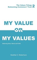 Cover: My Value or My Values - Redeeming Customers' Trust - Austin Macauley Publishers